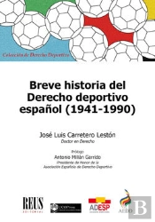 Breve Historia Del Derecho Deportivo Español (1941-1990)