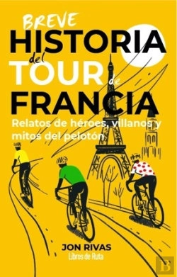 Bertrand.pt - Breve Historia Del Tour De Francia