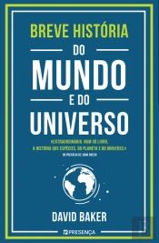 Breve História do Mundo e do Universo