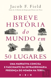 Breve História do Mundo em 50 Lugares