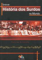 Breve História dos Surdos no Mundo