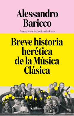Bertrand.pt - Breve Historia Herética De La Música Clásica