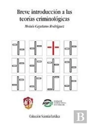 Breve Introducción A Las Teorías Criminológicas