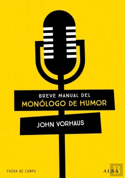 Bertrand.pt - Breve Manual Del Monologo De Humor