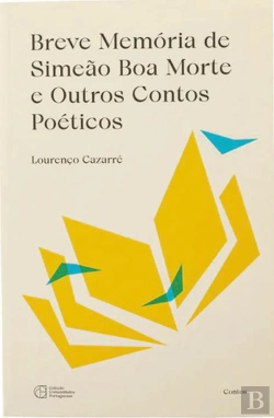 Bertrand.pt - Breve Memória de Simeão Boa Morte e Outros Contos Poéticos