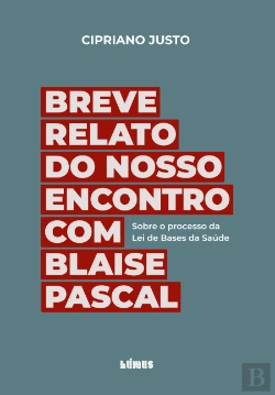 Bertrand.pt - Breve Relato do Nosso Encontro com Blaise Pascal