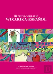 Breve Vocabulario Wixarika-Español