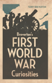 Breverton'S First World War Curiosities