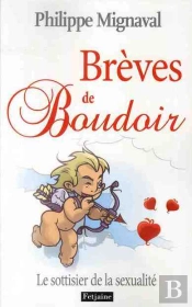 Breves De Boudoir. Le Sottisier De La Se