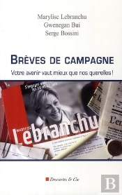 Brèves De Campagne ; Votre Avenir Vaut Mieux Que Nos Querelles !