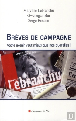 Bertrand.pt - Brèves De Campagne ; Votre Avenir Vaut Mieux Que Nos Querelles !