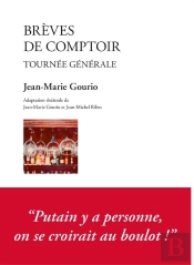 Brèves De Comptoir ; Tournée Générale