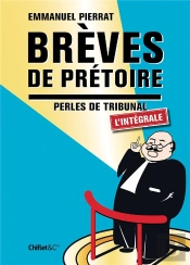 Brèves De Prétoire ; Intégrale