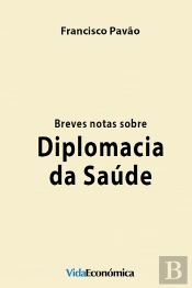 Breves Notas sobre Diplomacia da Saúde