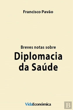 Bertrand.pt - Breves Notas sobre Diplomacia da Saúde