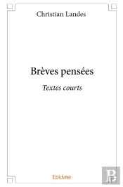 Brèves Pensées - Tome 1