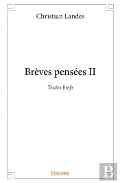 Brèves Pensées - Tome 2