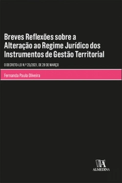 Bertrand.pt - Breves Reflexões sobre a Alteração ao Regime Jurídico dos Instrumentos de Gestão Territorial