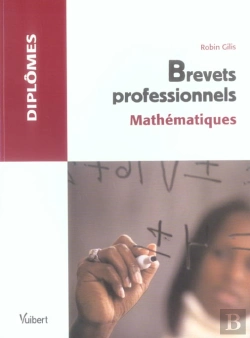 Bertrand.pt - Brevets Professionnels ; Mathematiques