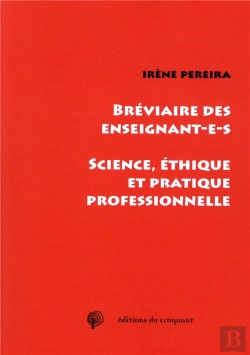 Bertrand.pt - Bréviaire De L'Enseignant ; Éthique, Science Et Pratique Professionnelle