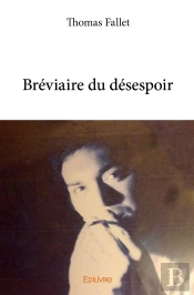Bréviaire Du Désespoir - Tome 1