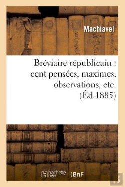 Bertrand.pt - Breviaire Republicain : Cent Pensees, Maximes, Observations, Etc