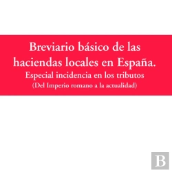 Bertrand.pt - Breviario Básico De Las Haciendas Locales En España. Especial Incidencia En Los Tributos