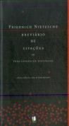 Breviário de Citações - Frieddrich Nietzsche  