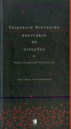Bertrand.pt - Breviário de Citações - Frieddrich Nietzsche  
