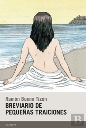 Breviario De Pequeñas Traiciones