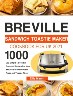 Bertrand.pt - Breville Sandwich Toastie Maker Cookbook For Uk 2021