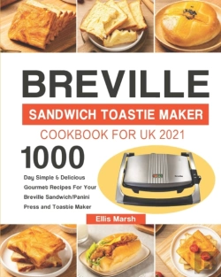 Bertrand.pt - Breville Sandwich Toastie Maker Cookbook For Uk 2021