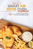 Breville Smart Air Fryer Oven Cookbook