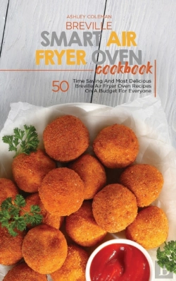Bertrand.pt - Breville Smart Air Fryer Oven Cookbook