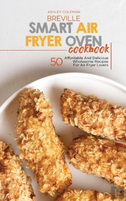 Bertrand.pt - Breville Smart Air Fryer Oven Cookbook