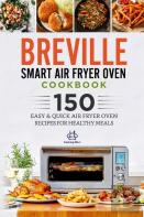 Breville Smart Air Fryer Oven Cookbook