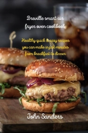 Breville Smart Air Fryer Oven Cookbook