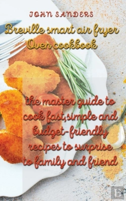 Bertrand.pt - Breville Smart Air Fryer Oven Cookbook