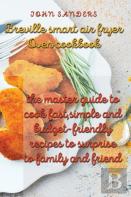 Breville Smart Air Fryer Oven Cookbook