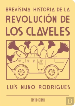 Bertrand.pt - Brevísima Historia de la Revolución de los Claveles