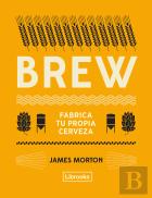 Brew: Fabrica Tu Propia Cerveza