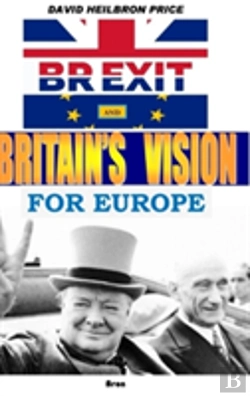 Bertrand.pt - Brexit And Britain'S Vision For Europe