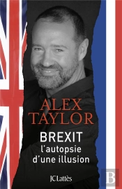Brexit, Autopsie D'Une Illusion