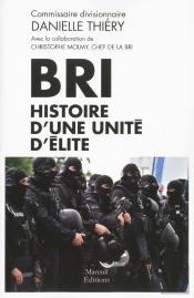 Bri : Histoire D'Une Unité D'Élite