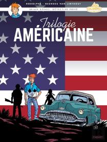 Brian Bones, Détective Privé : Intégrale Tomes 1 À 3 : Trilogie Americaine