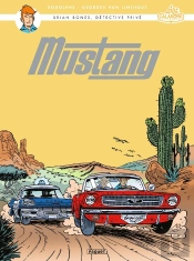Brian Bones, Détective Privé Tome 6 : Mustang