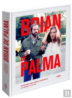 Bertrand.pt - Brian De Palma ; Entretiens Avec Samuel Blumenfeld Et Laurent Vachaud