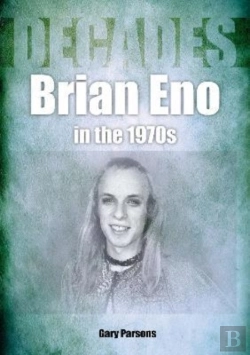 Bertrand.pt - Brian Eno In The 1970s