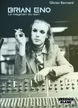 Bertrand.pt - Brian Eno - Le Magicien Du Son