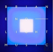 Brian Eno:Light Music